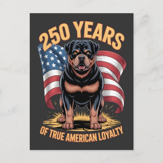 250 Jaar Ware Amerikaanse Trouw Rottweiler Briefkaart (Voorkant)