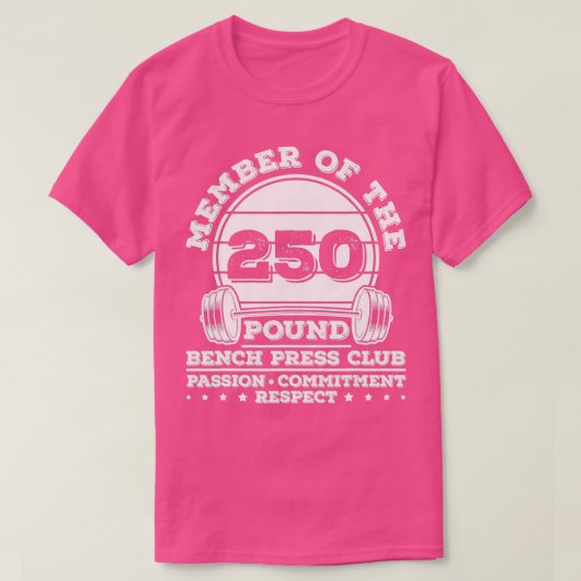 250-ponden Bench Press Weight Rining Powerlifter T-shirt (Design voorkant)