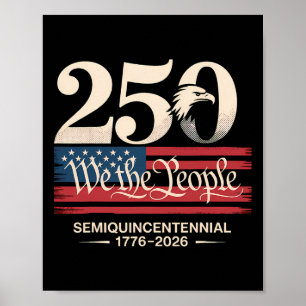 250 We The People Semi-quincentennial Patriottisch Poster