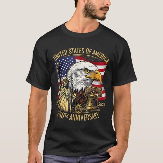 250 Years 1776-2026 250th Birthday Eagle Liberty B T-shirt (Voorkant)