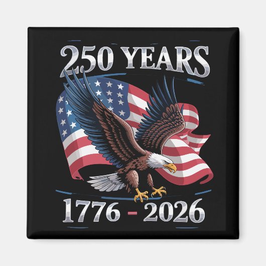 250 Years 4th Of July Eagle USA Flag 1776 2026 Magneet (Voorkant)