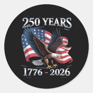250 Years 4th Of July Eagle USA Flag 1776 2026 Ronde Sticker