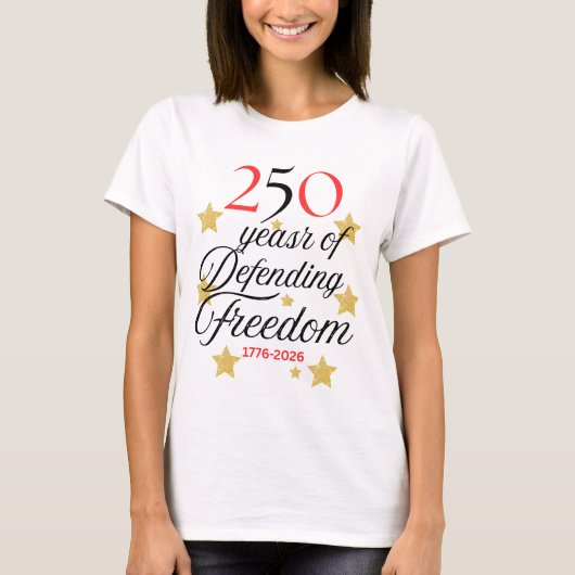 250 Years of Defending Freedom – America’s Birthda T-shirt (Voorkant)
