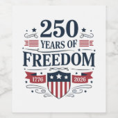 250 Years Of Freedom 1776 2026 250th 4th Of July Wijn Etiket (Enkel label)