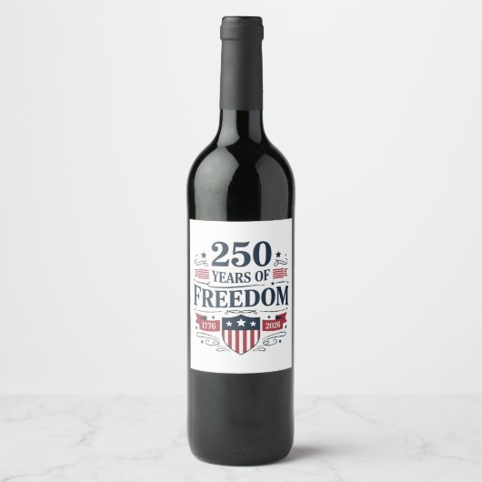 250 Years Of Freedom 1776 2026 250th 4th Of July Wijn Etiket (Voorkant)