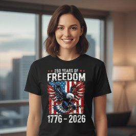 250 Years of Freedom – USA 1776–2026 Patriotic T-shirt
