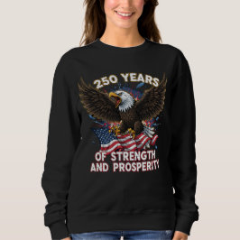 250 Years of Strength Eagle Patriotic Trui