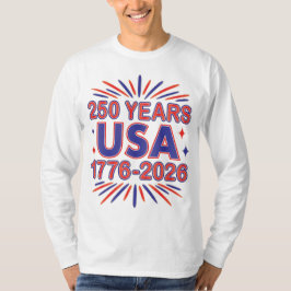 250 Years USA | 1776–2026 Semiquincentennial T-shirt