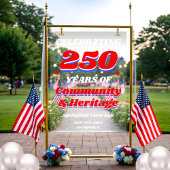 250 Years USA Community Celebration Welcome Acryl Bord
