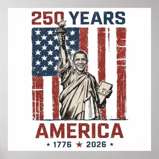 250e Amerika Liberty Standbeeld Obama Patriottisch Poster (Voorkant)