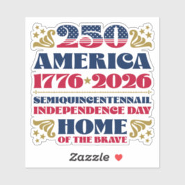 250ste Onafhankelijkheidsdag van het Amerikaanse J Sticker