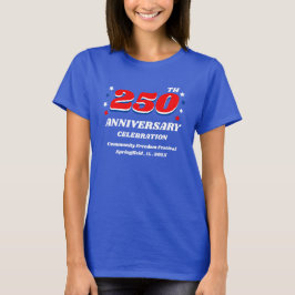 250th Anniversary Celebration Official Event T-shirt