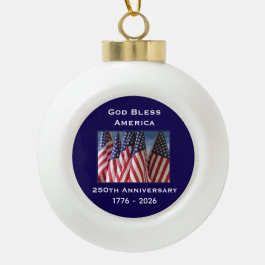 250th Anniversary USA Patriotic God Bless America  Keramische Bal Ornament (Voorkant)