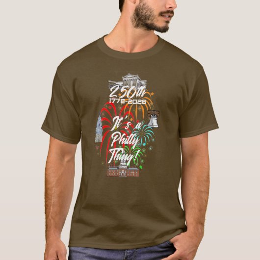 "250th It's a Philly Thing!" T-shirt (Voorkant)