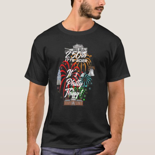 "250th It's a Philly Thing!" T-shirt (Voorkant)