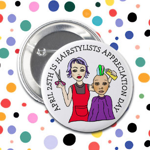 25 april is Hairstylists Appreciation Day Ronde Button 5,7 Cm