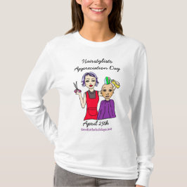 25 april is Hairstylists Appreciation Day T-Shir T-shirt