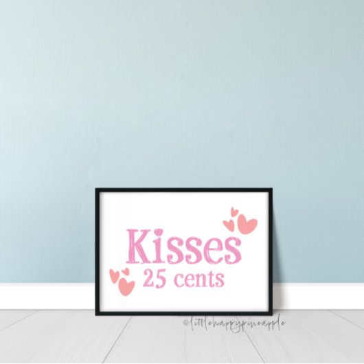 25 cent Kisses Valentijnsdag Home Decor Sign. Poster