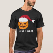 25 dec. tot 31 okt. Halloween en Kerstmis T-shirt (Voorkant)