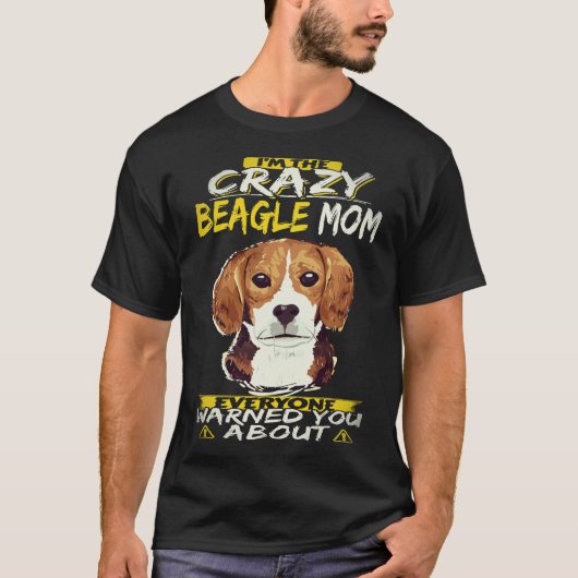 25 Ik ben de gekke Beagle-mama Beagle T-shirt (Voorkant)