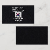 25.Ik heb geen therapie nodig die ik KPop nodig he Visitekaartje (Voorkant / Achterkant)