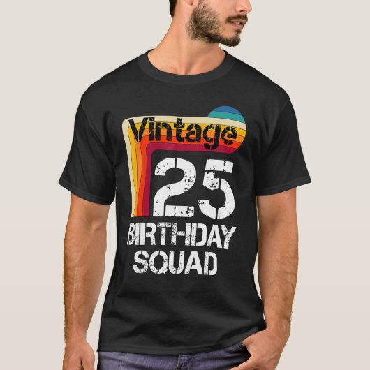 25 jaar  25e verjaardag van de geboorte t-shirt (Voorkant)
