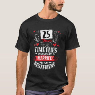 25 jaar getrouwd met beste vriend 25ste bruiloft A T-shirt