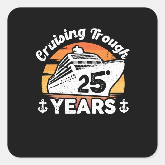 25 Jaar Jubileum Cruise Vierkante Sticker (Voorkant)