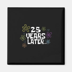 25 Jaar Later Kaart Meme, 25e Verjaardag, 25-jarig Magneet
