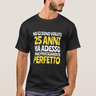 25 jaar Mannelijke Birthday Man Boy T-shirt