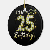25 jaar oud Het is mijn 25e verjaardag Diamon Keramisch Ornament (Links)