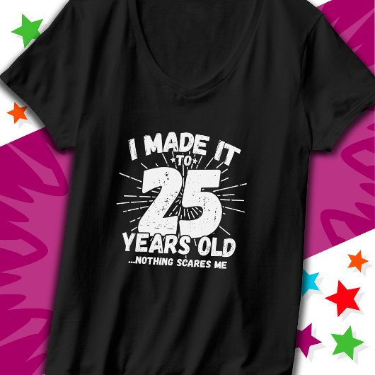 25 Jaar Oud Sarcastisch Meme Grappig 25e Verjaarda T-shirt
