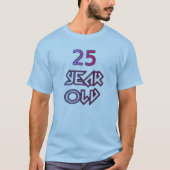 25 jaar oud T-shirt, te koop ! T-shirt (Voorkant)
