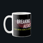 25-jarige waardering Jubileum werknemer Koffiemok<br><div class="desc">Ik ben hier al 25 jaar. Dit leuke werk verjaardagsfeest is de perfecte manier om de loyaliteit van je werknemer te vieren. Het maakt een geweldig cadeau voor waardering van werknemers!</div>