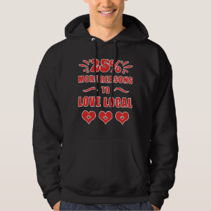 25% Meer Redenen om Lokaal te Kiezen Hoodie