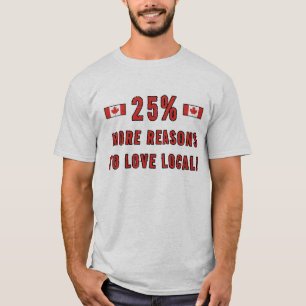 25% Meer Redenen om Lokaal te Liefhebben! - Steun T-shirt