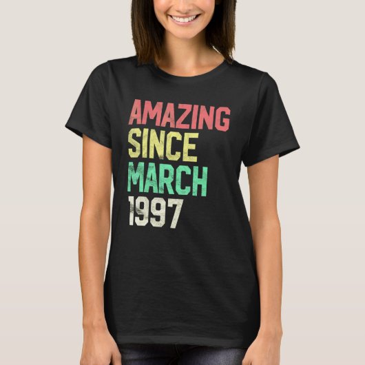 25 Year Old Amazing Since March 1997 25th Birthda T-shirt (Voorkant)