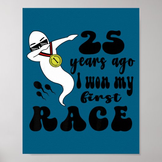 25 Years Ago I Won My First Race, 25th Birthday Fu Poster (Voorkant)