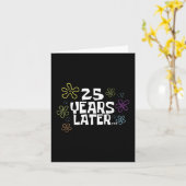 25 Years Later Card Meme, 25th Birthday, 25th Anni Kaart (Gele Bloem)