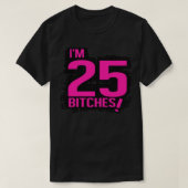 25bitch t-shirt (Design voorkant)