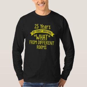 25e 25 jaar Jubileum voor bruiloft Shout Husband W T-shirt