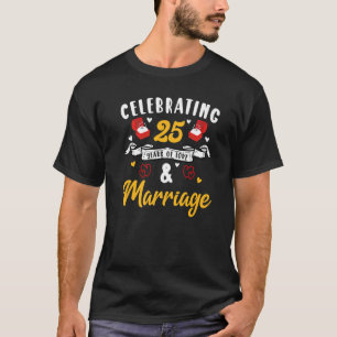 25e Jubileum van het huwelijk 25 jaar liefde en ma T-shirt