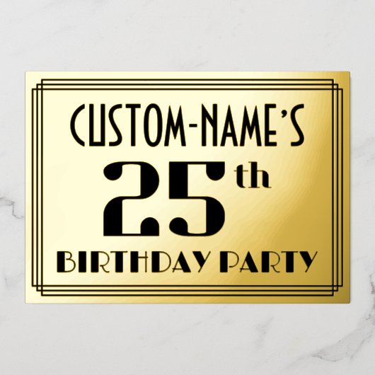 25e verjaardag: Art Deco Kijk "25" en naam Folie Uitnodiging (Voorkant)