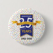 25e VERJAARDAG Design Ronde Button 5,7 Cm (Voorkant)
