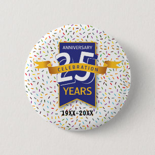 25e VERJAARDAG Design Ronde Button 5,7 Cm