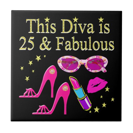 25E VERJAARDAG FABULOUS DIVA DESIGN TEGELTJE (Voorkant)