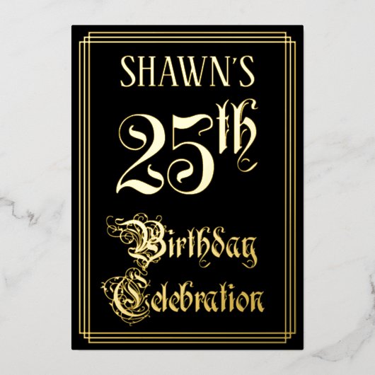 25e verjaardag — Fancy script en aangepaste naam Folie Uitnodiging (Voorkant)