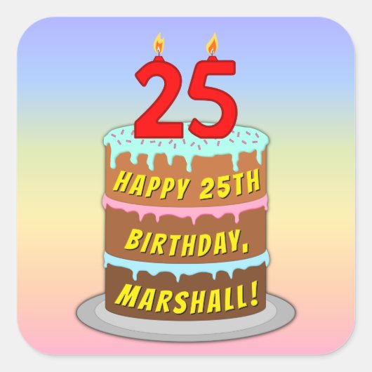 25e verjaardag: Fun Cake and Candles + Custom Name Vierkante Sticker (Voorkant)