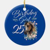 25e verjaardag Girl Horse Lover 25 jaar oude dag Keramisch Ornament (Achterkant)