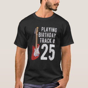 25e verjaardag Guitar Music Birthday Gif T-shirt